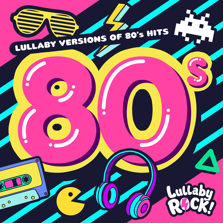 Lullaby Versions of 80s Hits